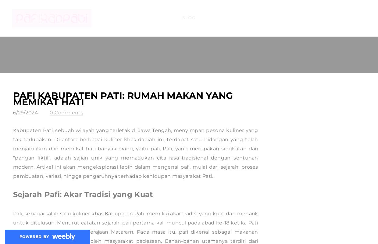 Pafi Kabupaten Pati: Rumah Makan yang Memikat Hati - Blog