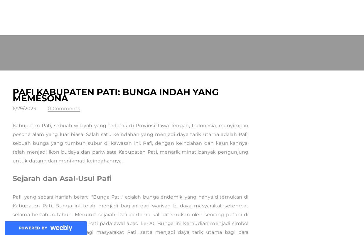 Pafi Kabupaten Pati: Bunga Indah yang Memesona - Blog