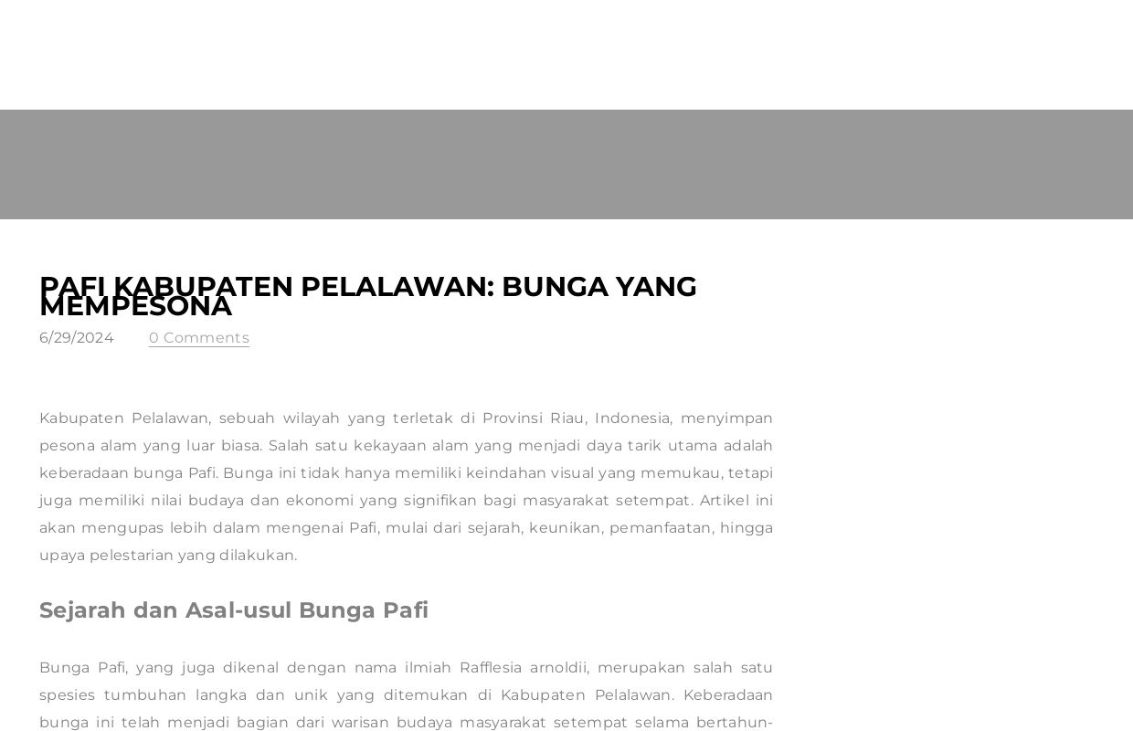 Pafi Kabupaten Pelalawan: Bunga yang Mempesona - Blog