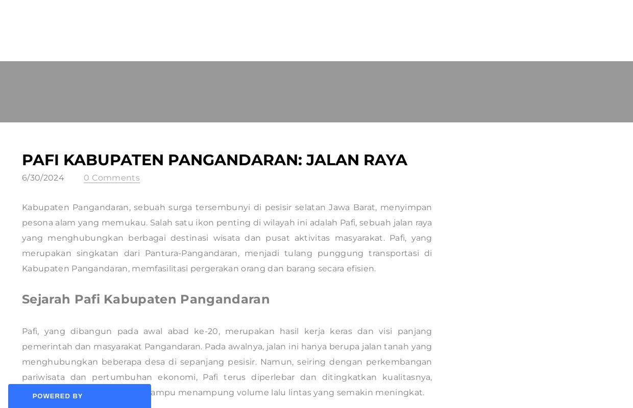 Pafi Kabupaten Pangandaran: Jalan Raya - Blog