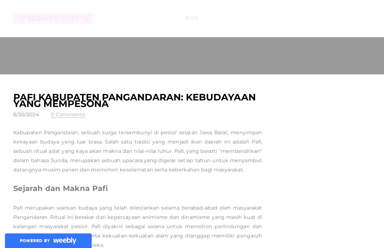 Pafi Kabupaten Pangandaran: Kebudayaan yang Mempesona - Blog