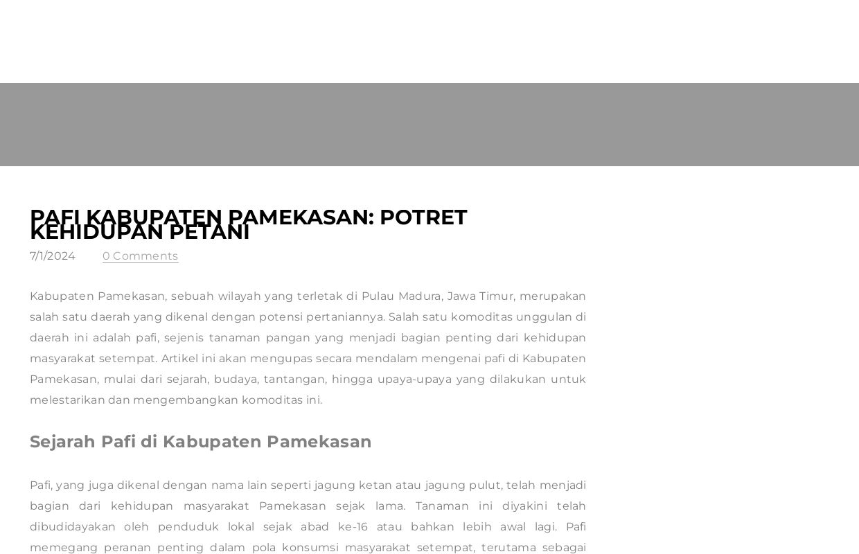 Pafi Kabupaten Pamekasan: Potret Kehidupan Petani - Blog