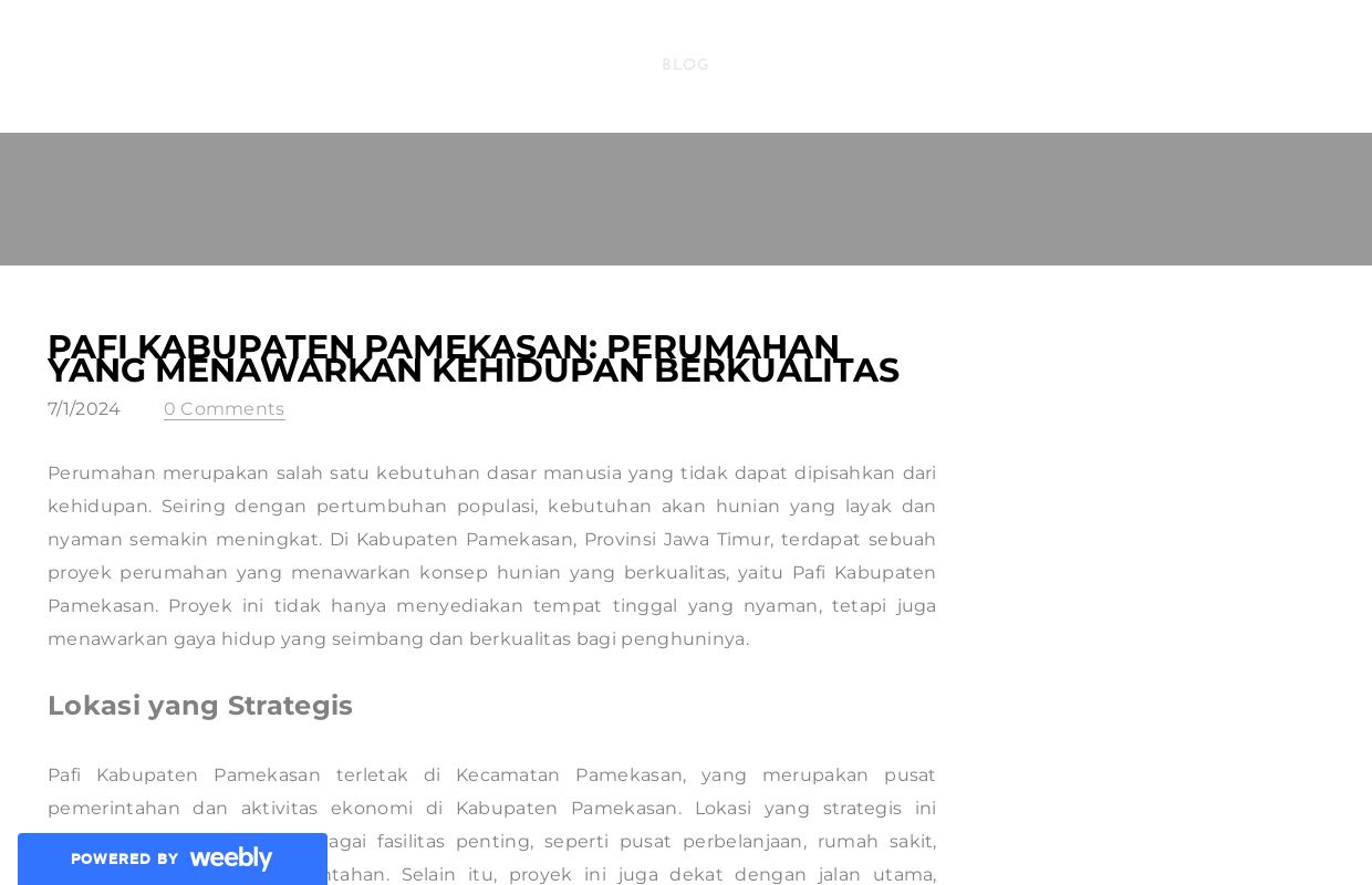 Pafi Kabupaten Pamekasan: Perumahan yang Menawarkan Kehidupan Berkualitas - Blog