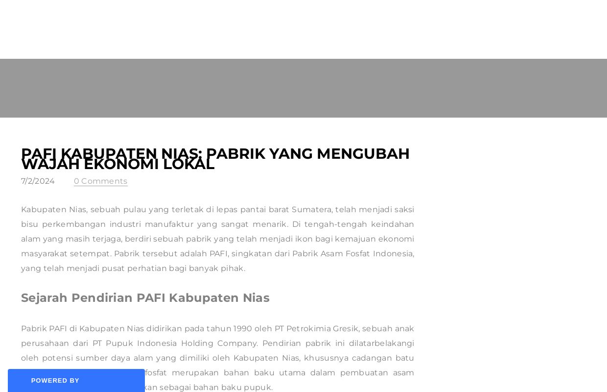 Pafi Kabupaten Nias: Pabrik yang Mengubah Wajah Ekonomi Lokal - Blog