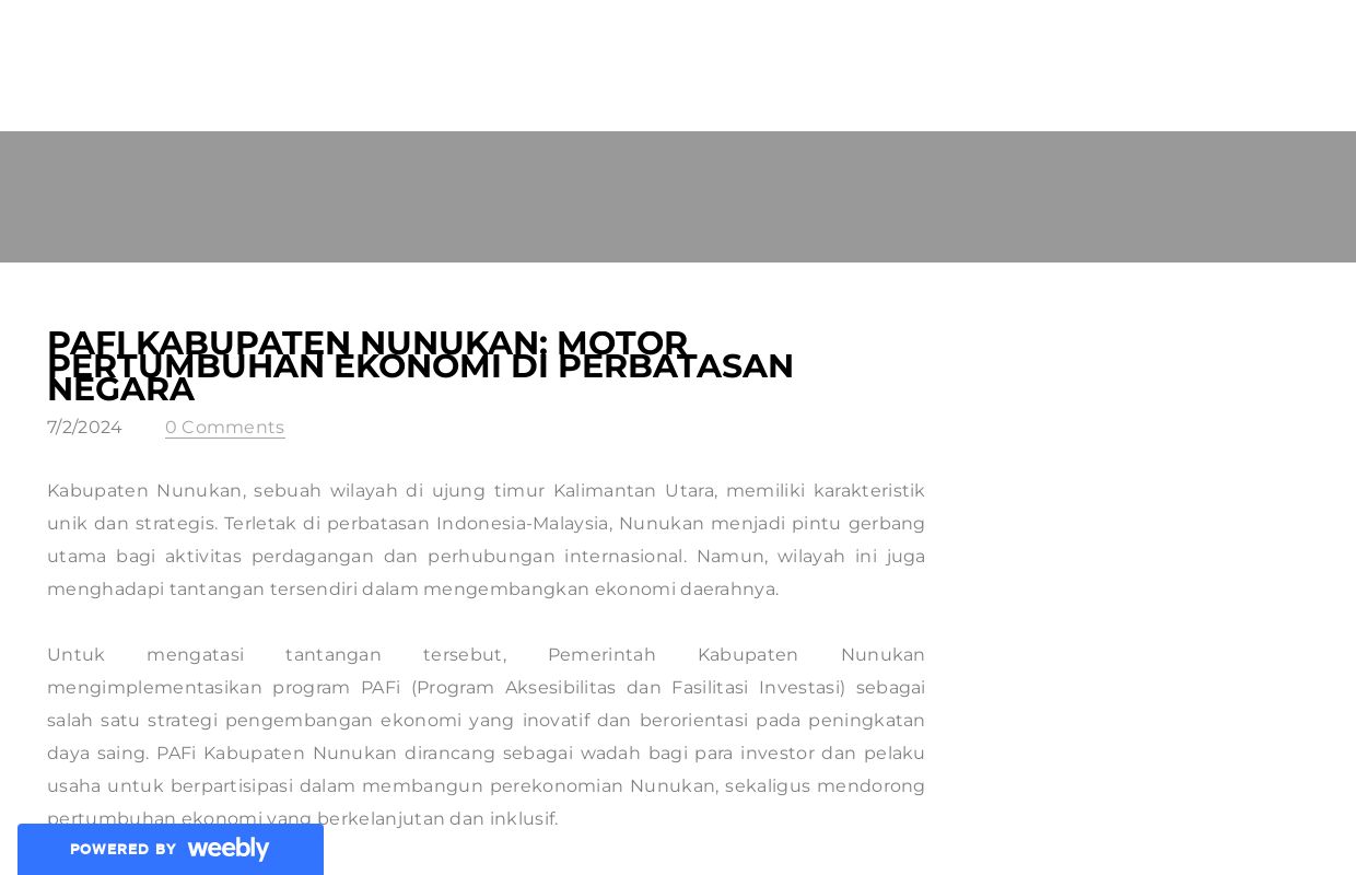 PAFi Kabupaten Nunukan: Motor Pertumbuhan Ekonomi di Perbatasan Negara - Blog