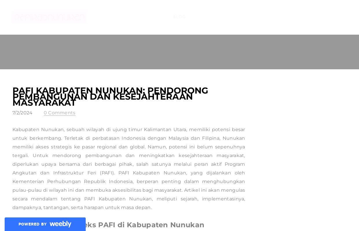 PAFI Kabupaten Nunukan: Pendorong Pembangunan dan Kesejahteraan Masyarakat - Blog