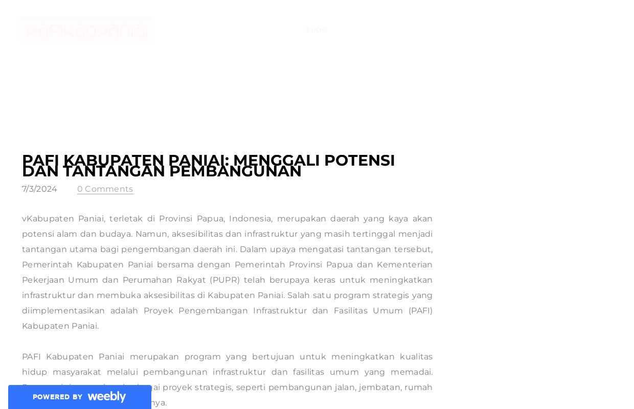 PAFI Kabupaten Paniai: Menggali Potensi dan Tantangan Pembangunan - Blog