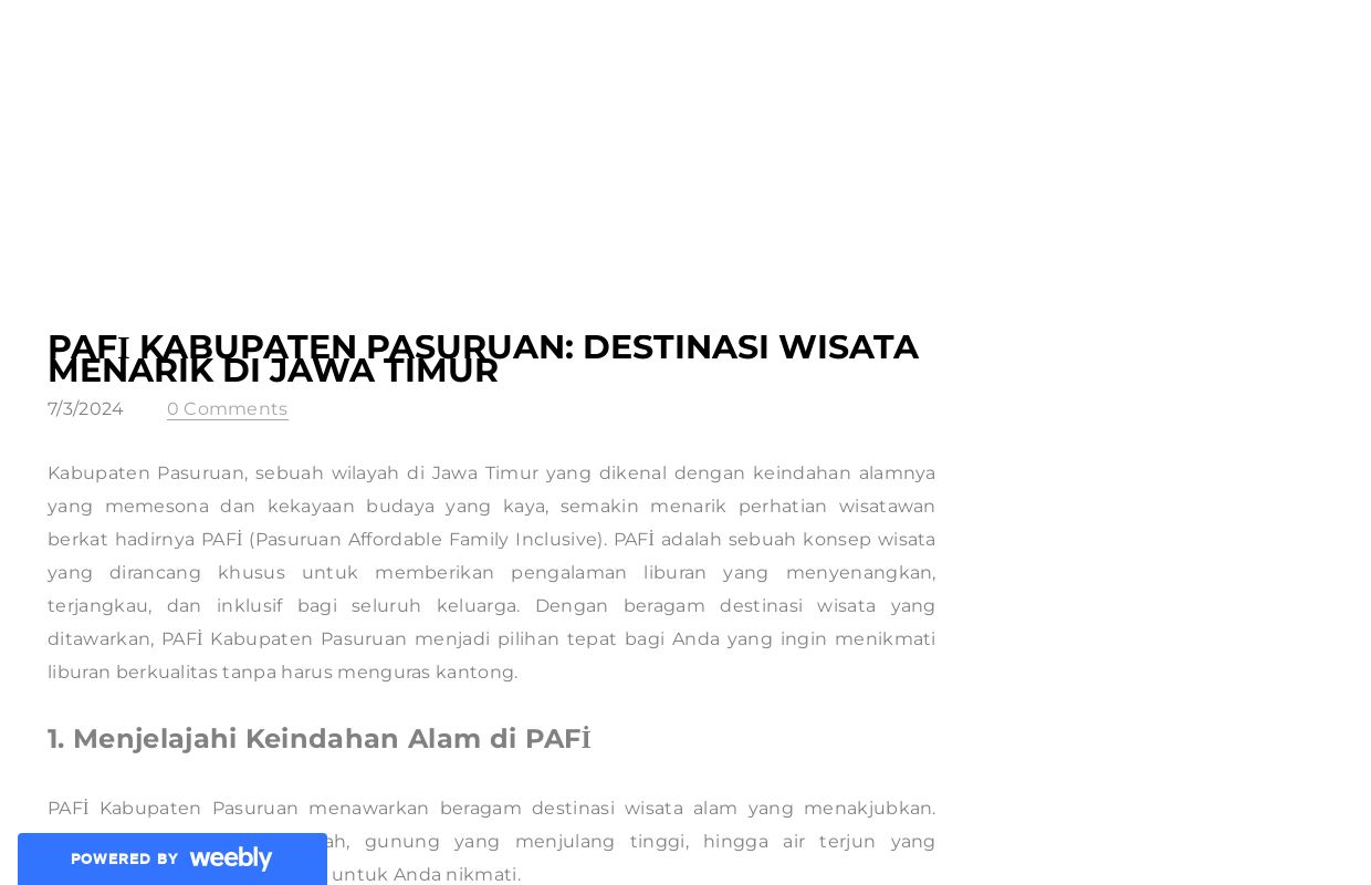 PAFİ Kabupaten Pasuruan: Destinasi Wisata Menarik di Jawa Timur - Blog