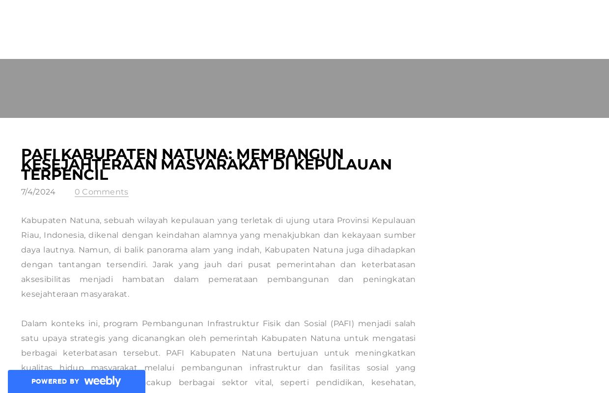 PAFI Kabupaten Natuna: Membangun Kesejahteraan Masyarakat di Kepulauan Terpencil - Blog