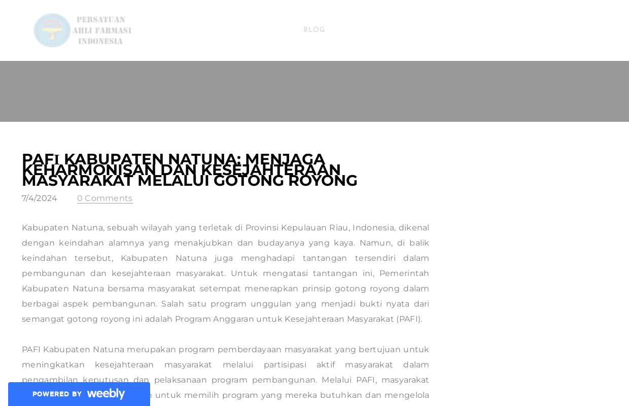 PAFİ Kabupaten Natuna: Menjaga Keharmonisan dan Kesejahteraan Masyarakat Melalui Gotong Royong - Blog