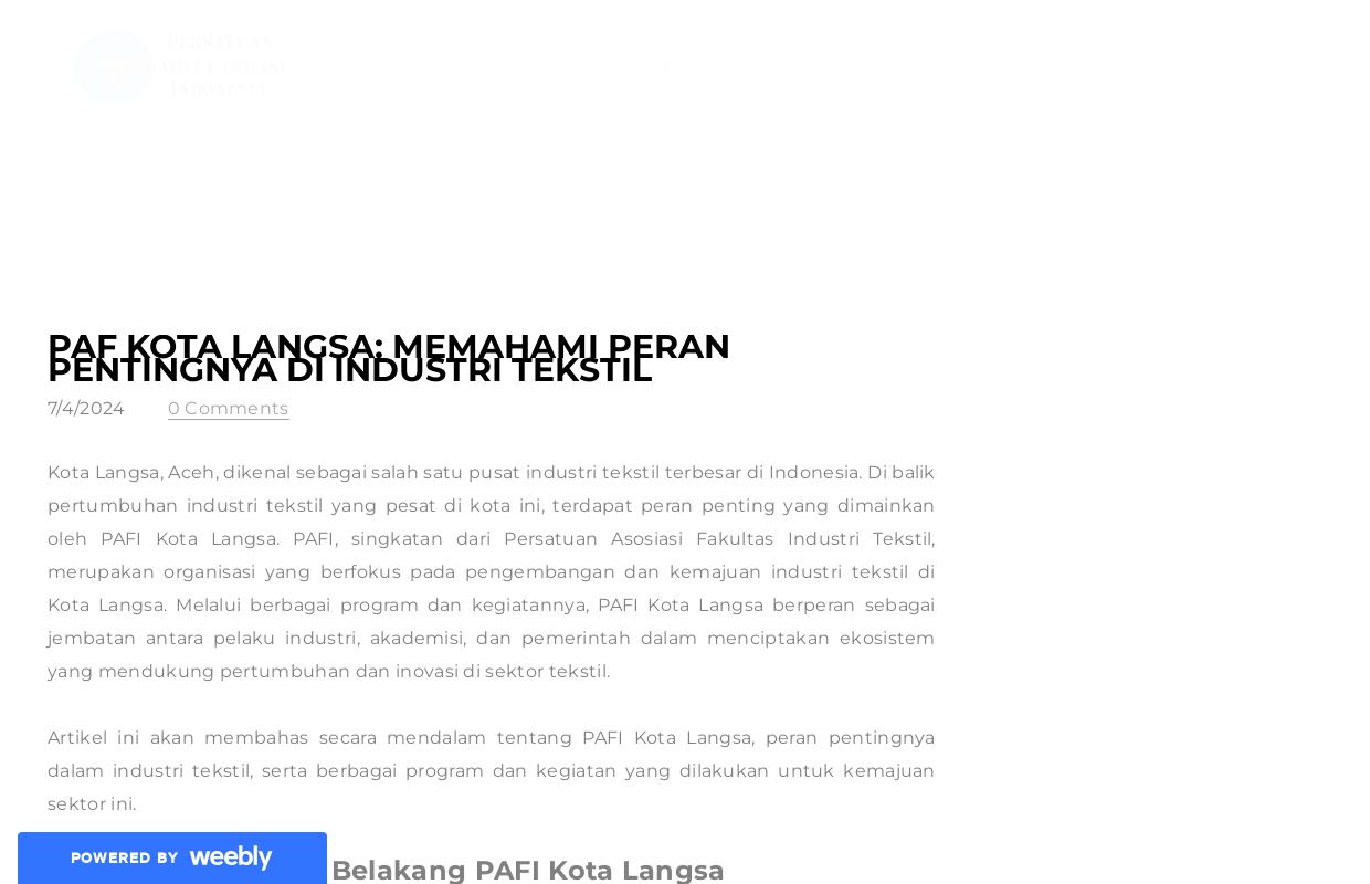 PAF Kota Langsa: Memahami Peran Pentingnya di Industri Tekstil - Blog