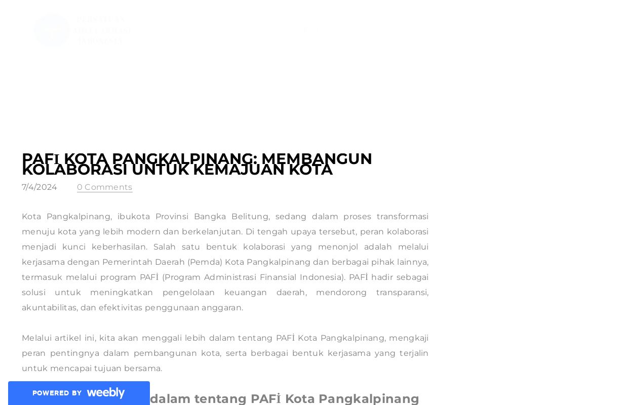 PAFİ Kota Pangkalpinang: Membangun Kolaborasi untuk Kemajuan Kota - Blog