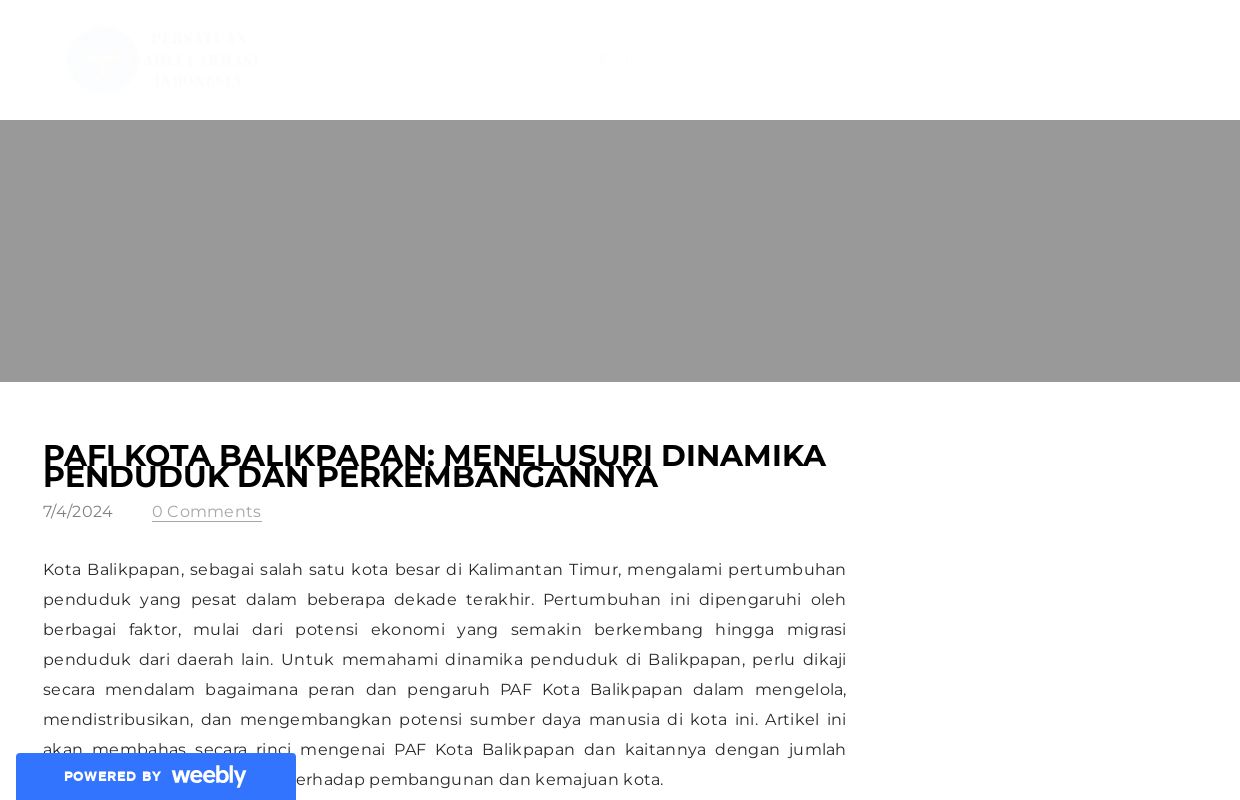 PAF Kota Balikpapan: Menelusuri Dinamika Penduduk dan Perkembangannya - Blog