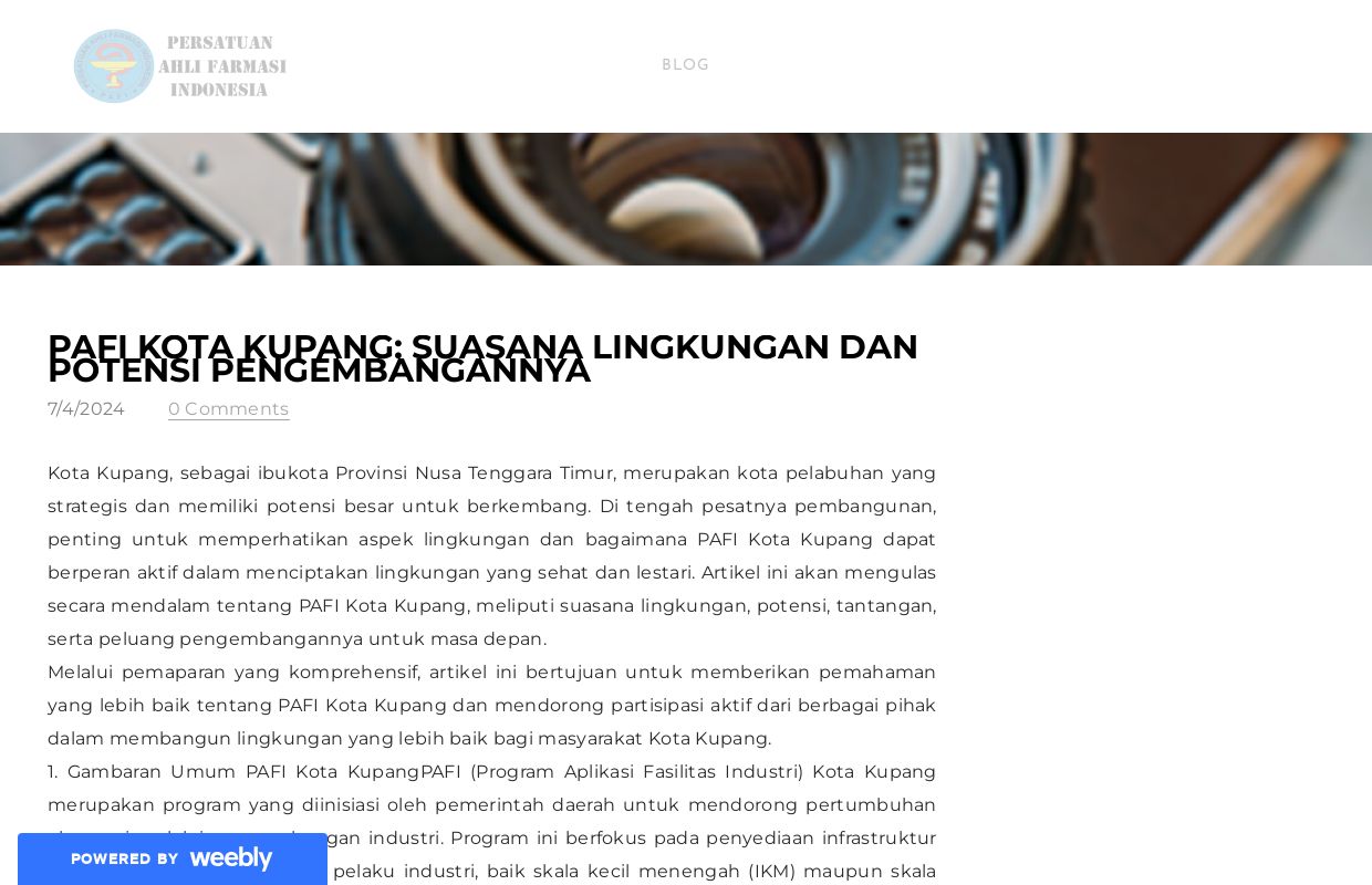 PAFI Kota Kupang: Suasana Lingkungan dan Potensi Pengembangannya - Blog