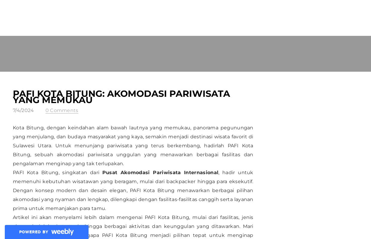 PAFI Kota Bitung: Akomodasi Pariwisata yang Memukau - Blog