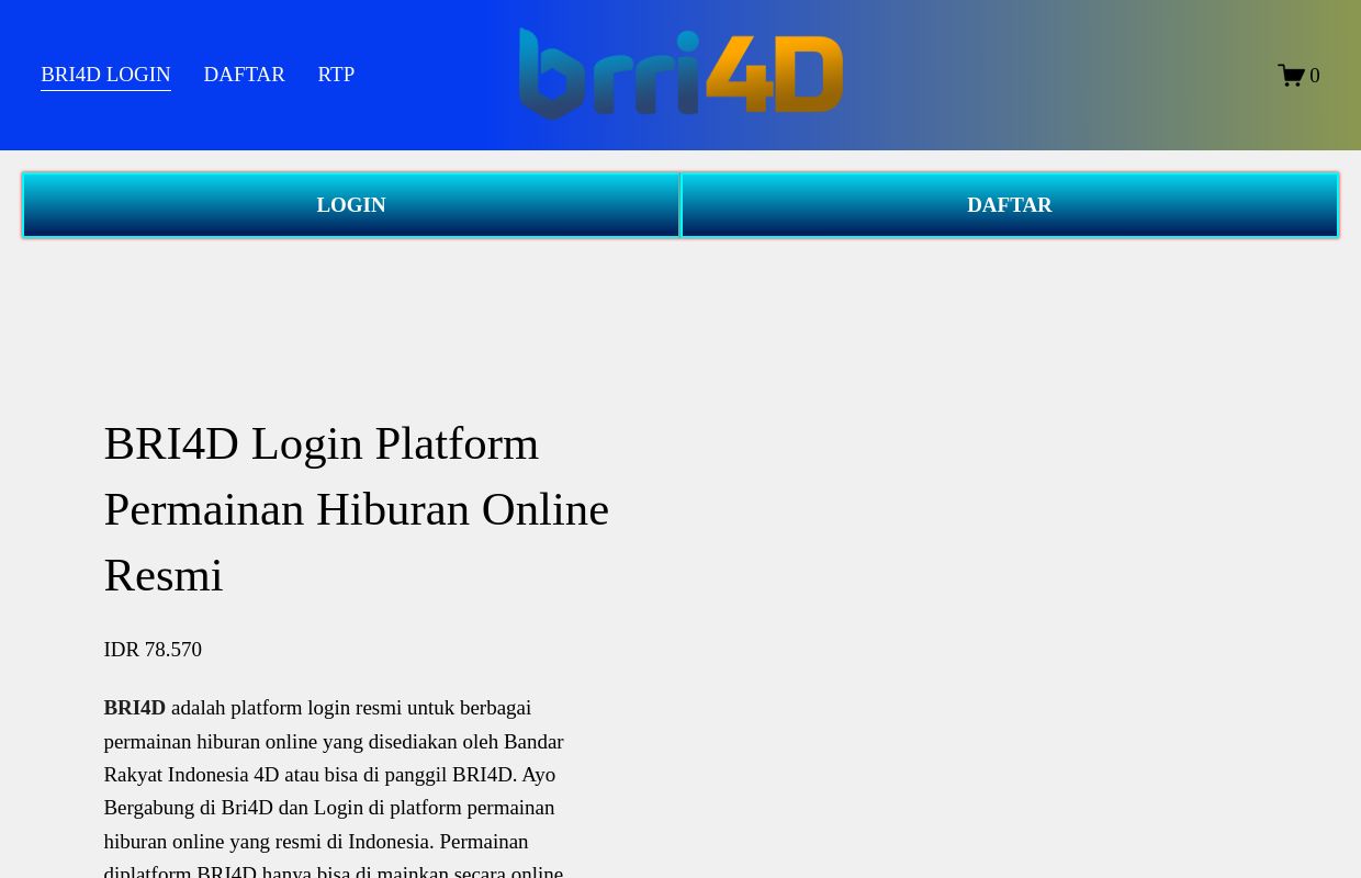 BRI4D Login Platform Permainan Hiburan Online Resmi