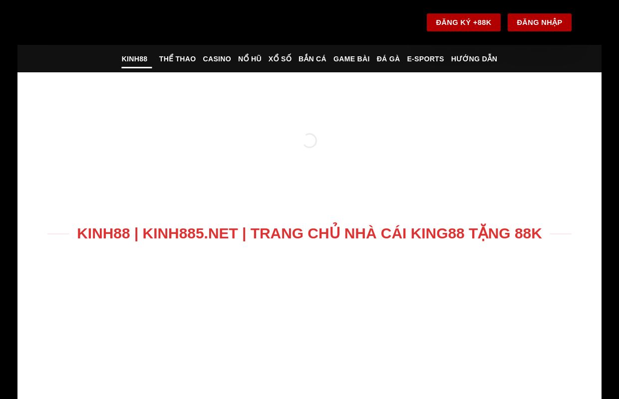 Kinh88 | Kinh885.net | Trang Chủ Nhà Cái King88 Tặng 88K