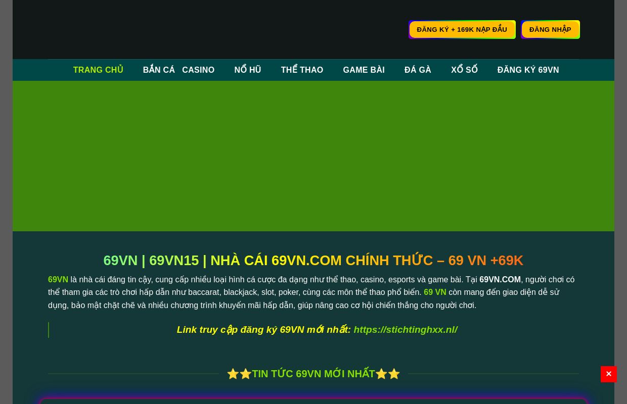 69VN | 69VN15 | Nhà Cái 69VN.COM Chính Thức - 69 VN +69K