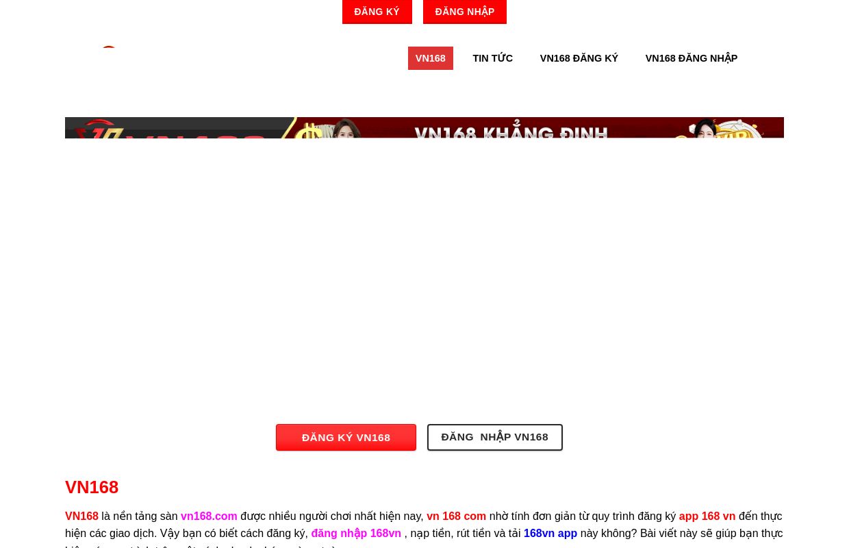 VN168 - Link Vào VN168 Đăng Nhập - Đăng Ký VN168.COM