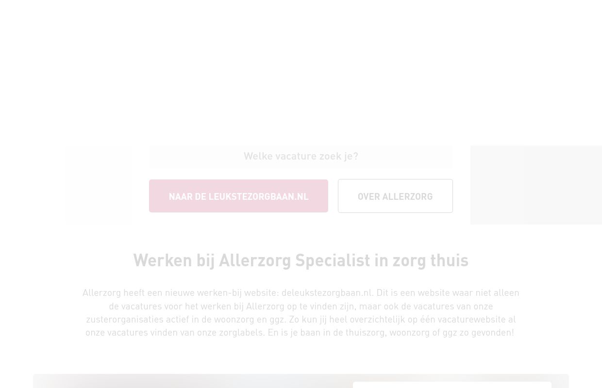 Werken in de specialistische thuiszorg | Werken bij Allerzorg
