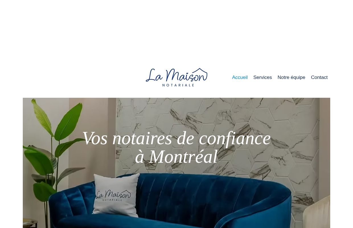 Vos notaires de confiance à Montréal - La Maison Notariale