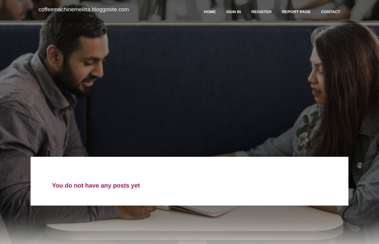 New blog coffeemachinemelitta.bloggosite.com - homepage