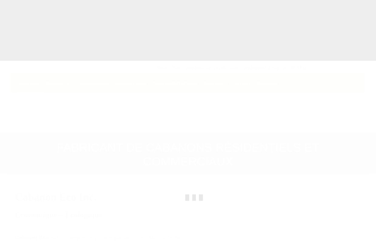 Spécialiste et fabricant de cabanons | Cabanons Eco Inc.