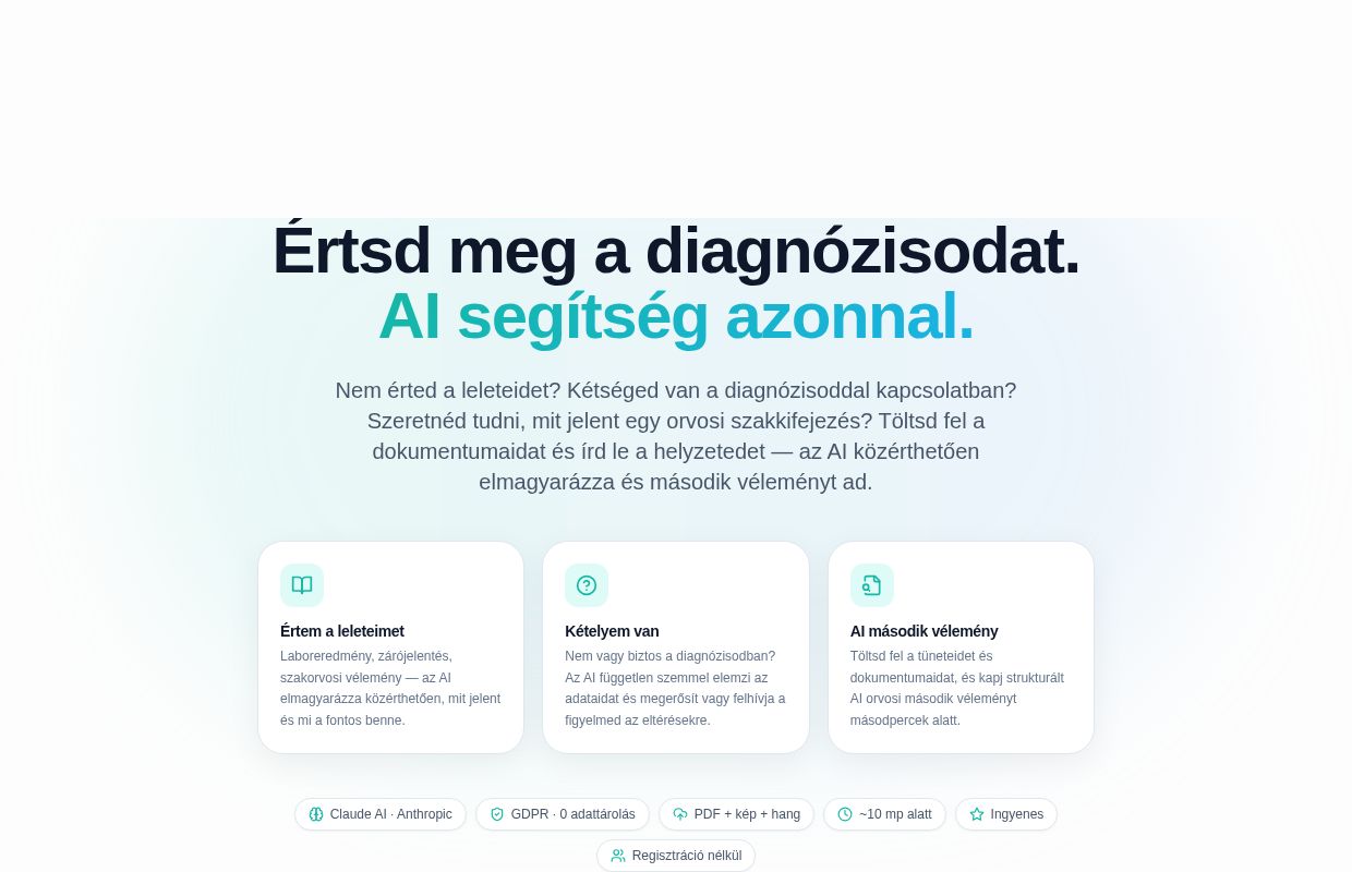 Értsd meg a diagnózisodat – AI orvosi segítség, lelet magyarázat, második vélemény