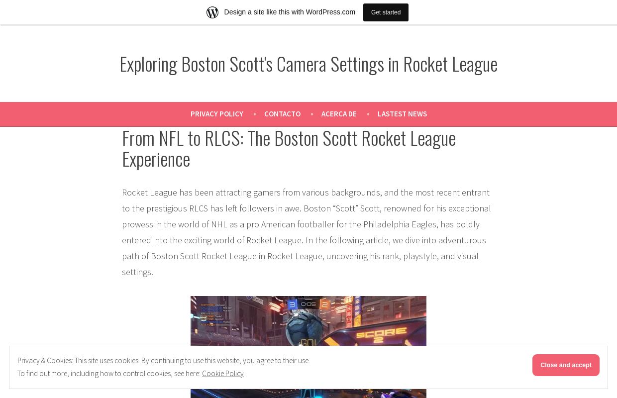 Exploring Boston Scott's Camera Settings in Rocket League
