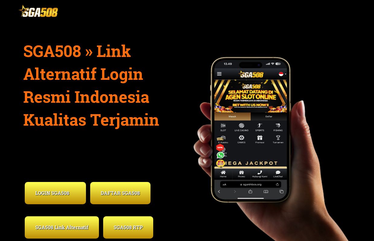 SGA508 » Link Alternatif Login Resmi