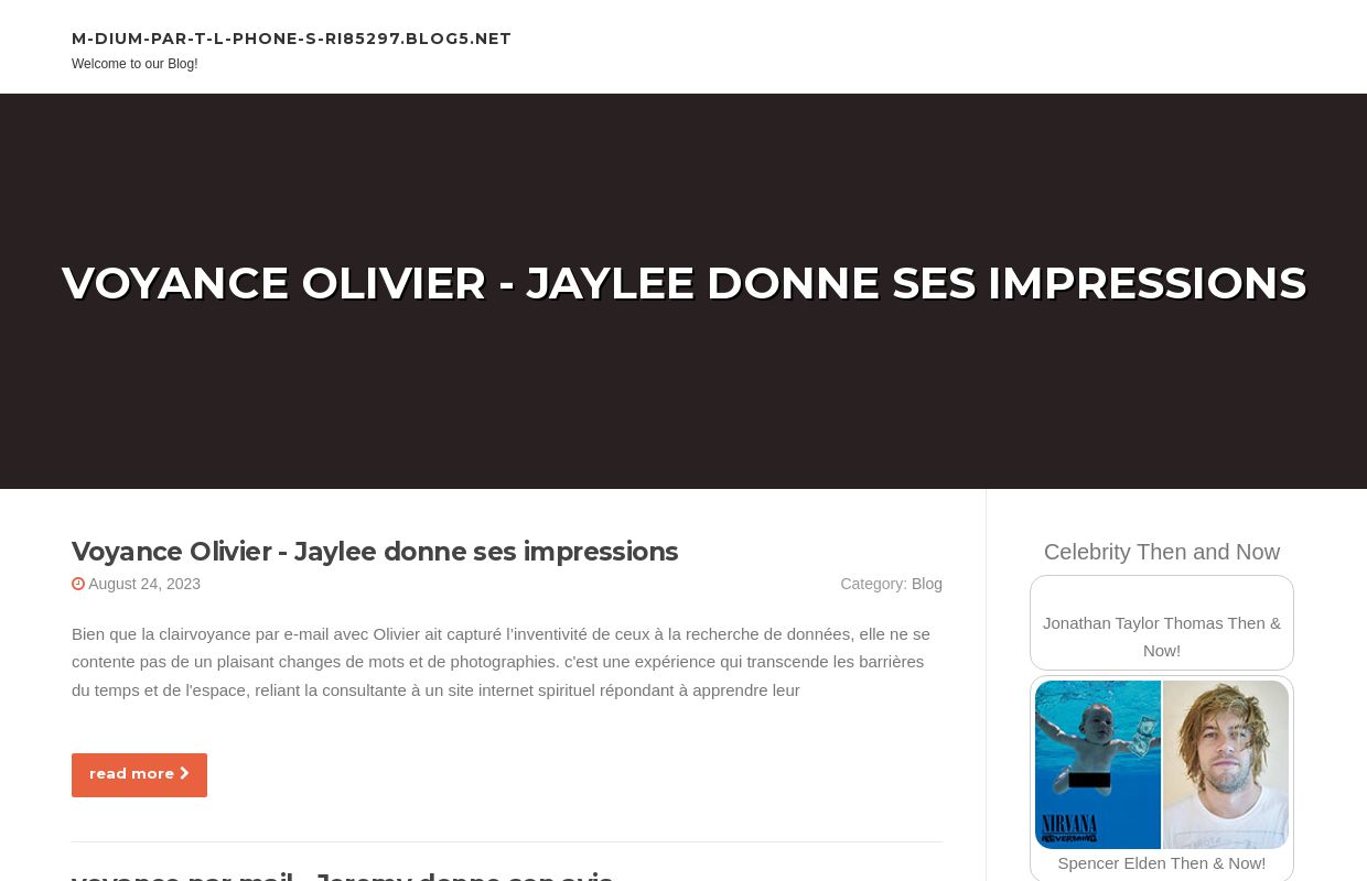 Voyance Olivier -  Jaylee  donne ses impressions - homepage