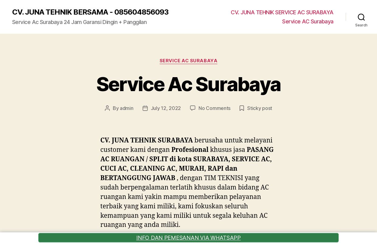 CV. JUNA TEHNIK BERSAMA - 085604856093 « Service Ac Surabaya 24 Jam Garansi Dingin + Panggilan