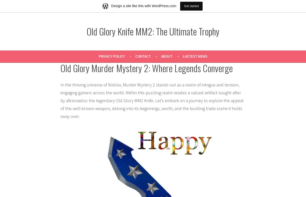 Old Glory Knife MM2: The Ultimate Trophy