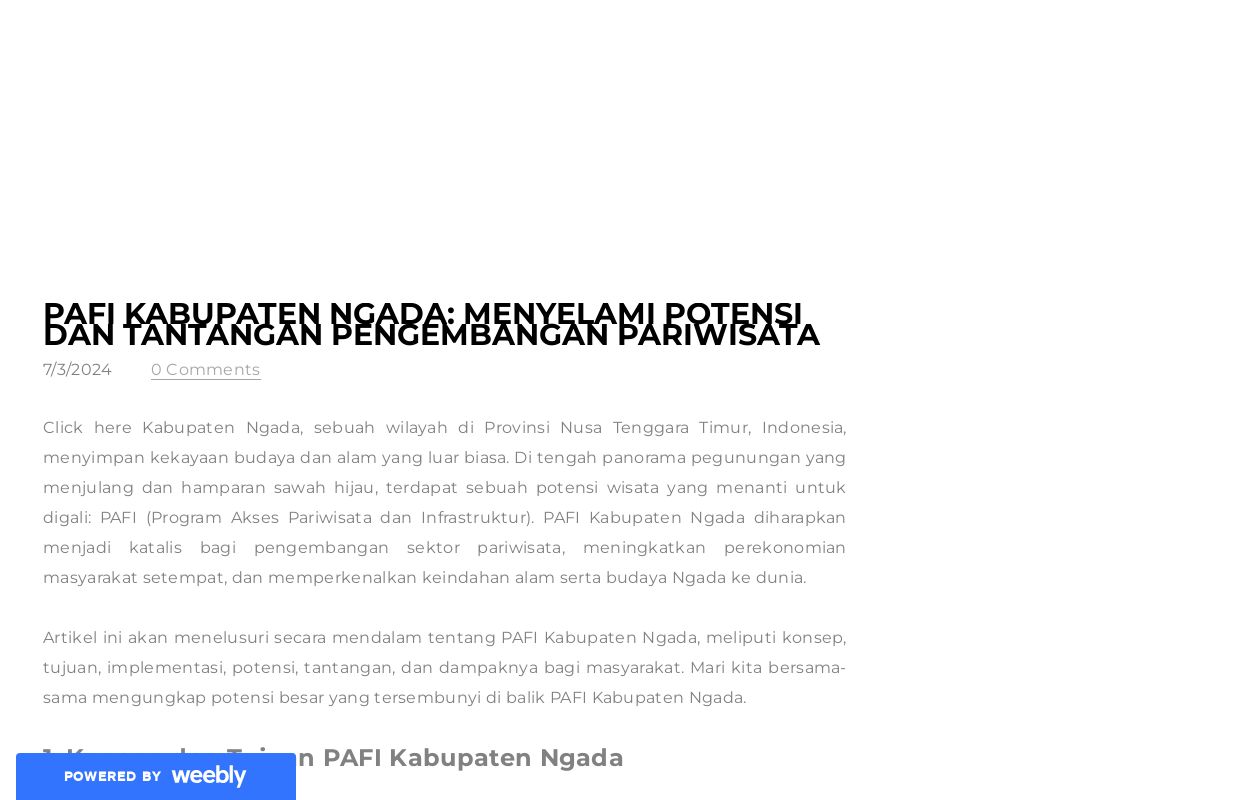 PAFI Kabupaten Ngada: Menyelami Potensi dan Tantangan Pengembangan Pariwisata - Blog