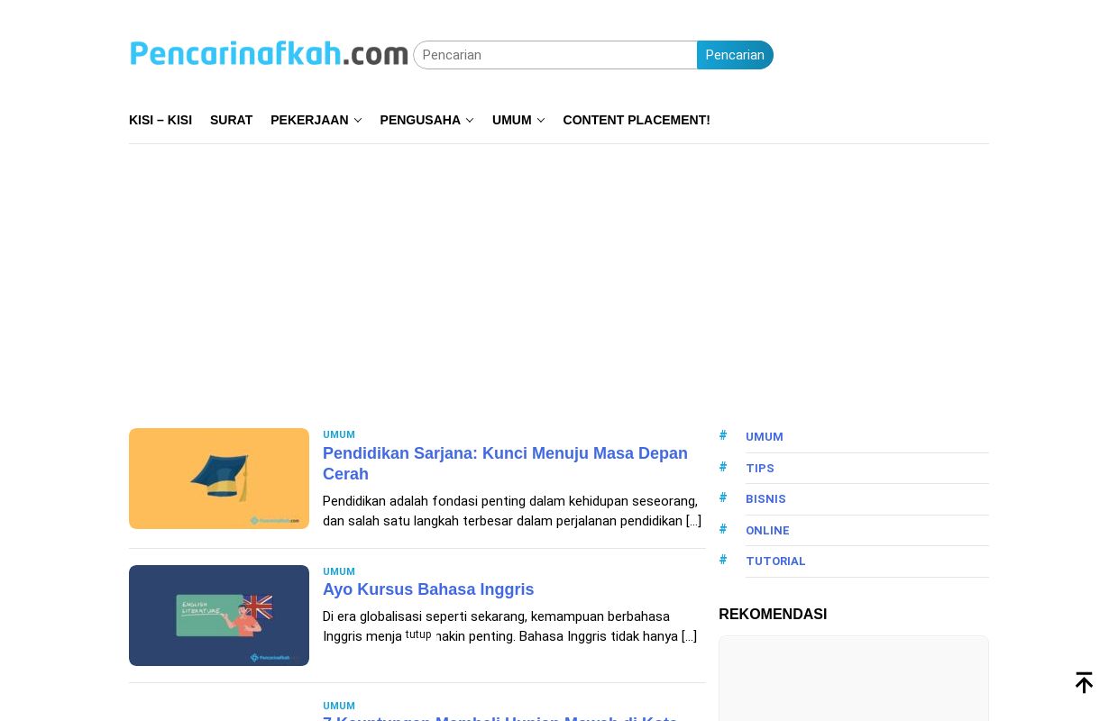 Pencarinafkah.com - Berbagi informasi bisnis, perusahaan, cara melamar kerja, hingga kisi-kisi tes masuk perusahaan dan informasi menarik lainnya.