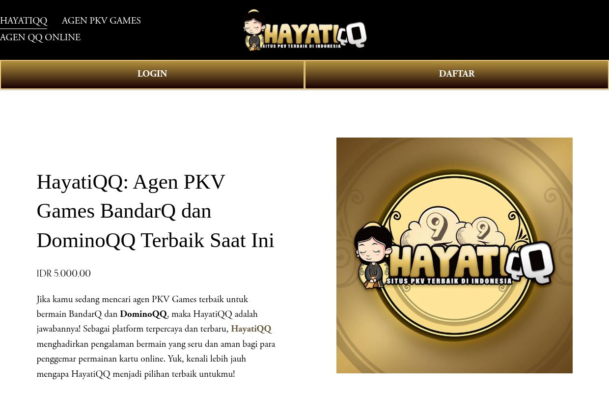 HayatiQQ: Agen PKV Games Terbaik untuk BandarQ & DominoQQ