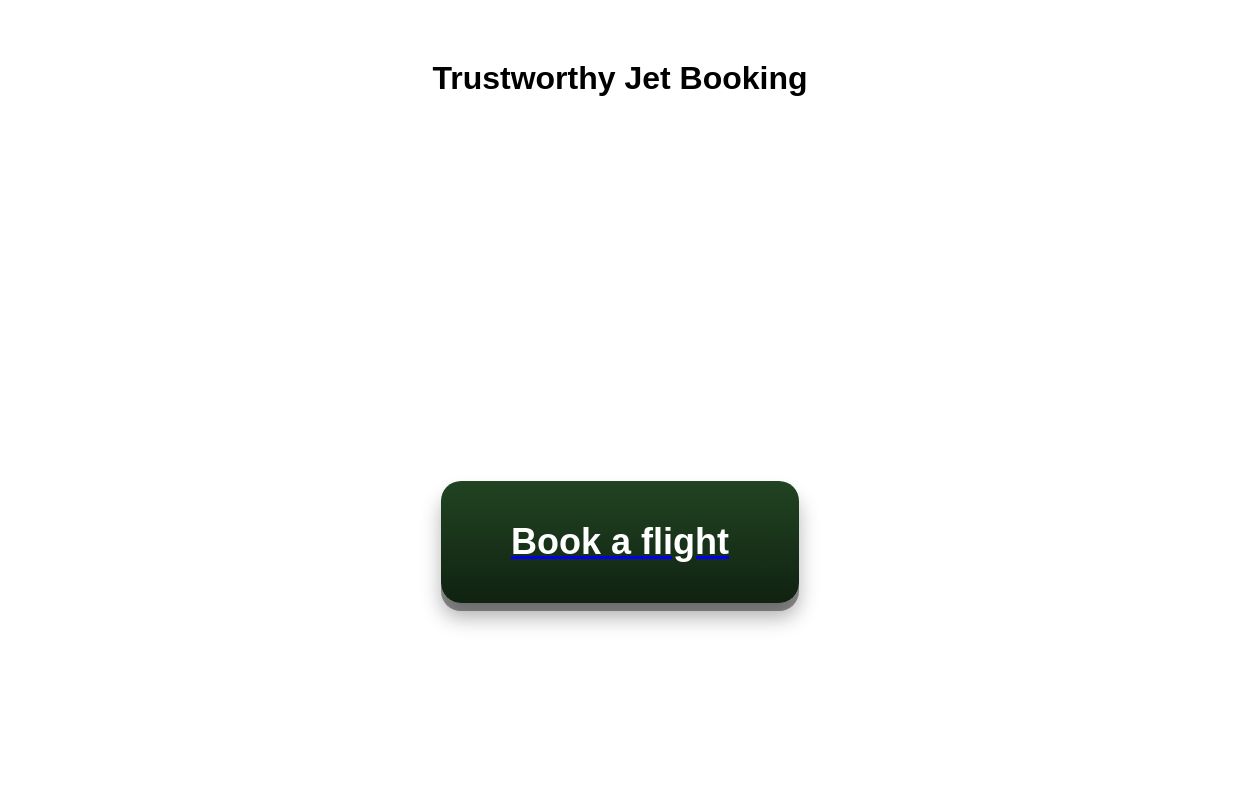 Trustworthy Jet Booking