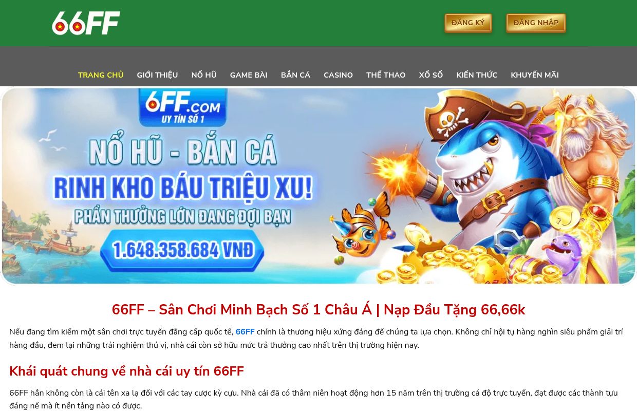 66FF - Sân Chơi Minh Bạch Số 1 Châu Á | Nạp Đầu Tặng 66,66k