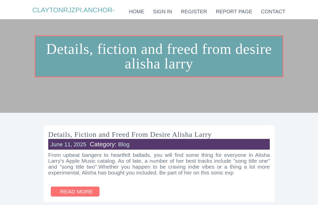 Details, Fiction and Freed From Desire Alisha Larry - homepage