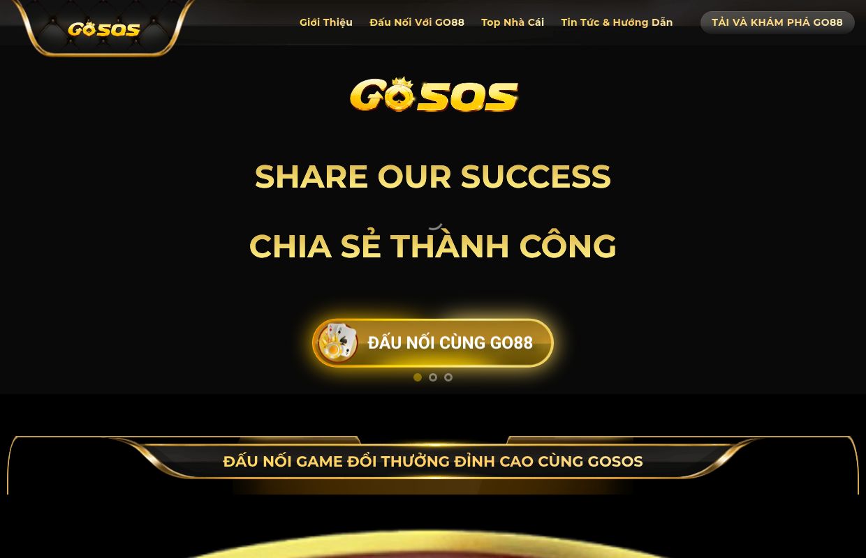 Go-SOS: Chia Sẻ Thành Công Cùng Go88, Thu Lợi Nhuận Bền Vững