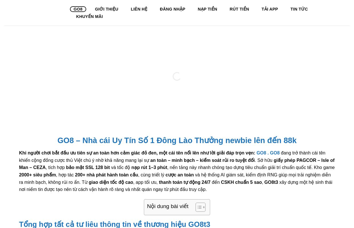 GO8 - Nhà cái Uy Tín Số 1 Đông Lào, Tặng Thưởng Newbie 88k