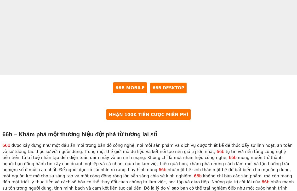 66b – Thương hiệu số đột phá cho trải nghiệm đỉnh cao