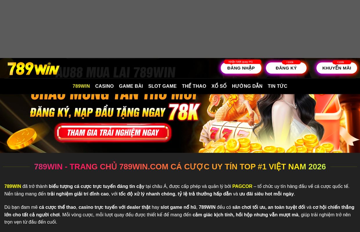 789WIN 🎖️ Link Tải App, Đăng Ký 789WIN.COM Nhận 89K Mới Nhất 2026