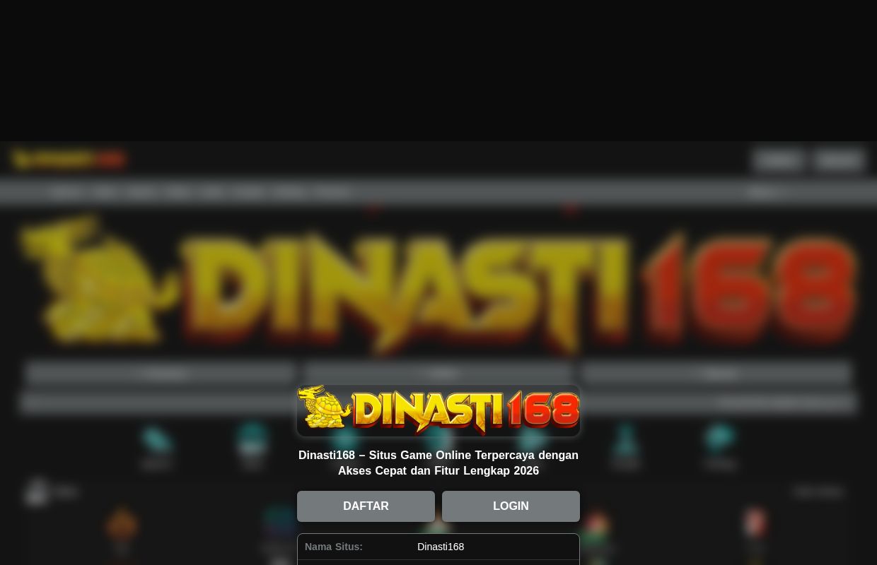 Dinasti168 – Situs Game Online Terpercaya dengan Akses Cepat dan Fitur Lengkap 2026