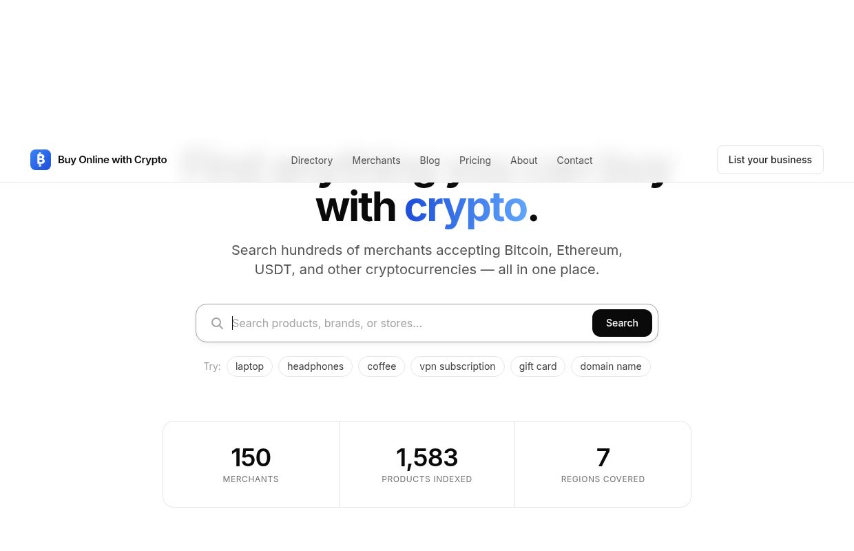 Buy Online with Crypto — Find anything you can buy with Bitcoin and crypto.