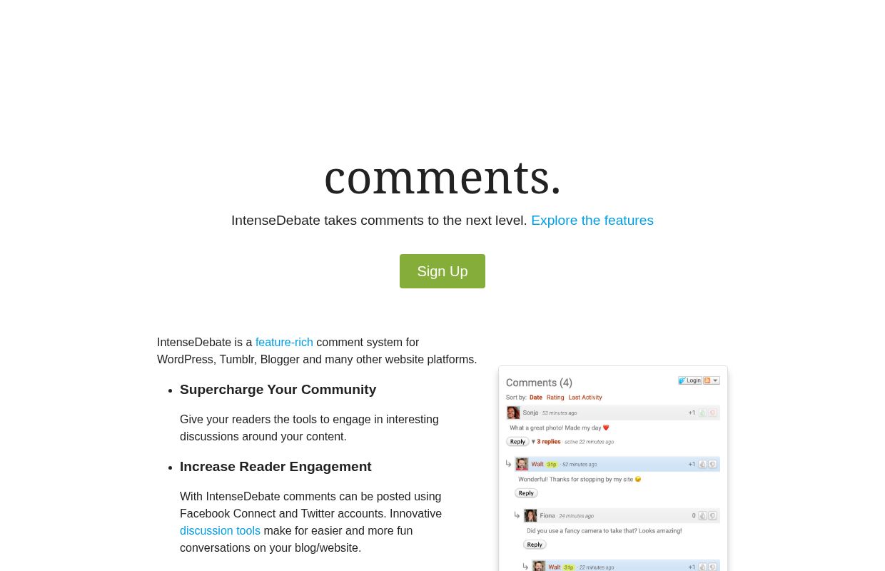 IntenseDebate comments enhance and encourage conversation on your blog or website