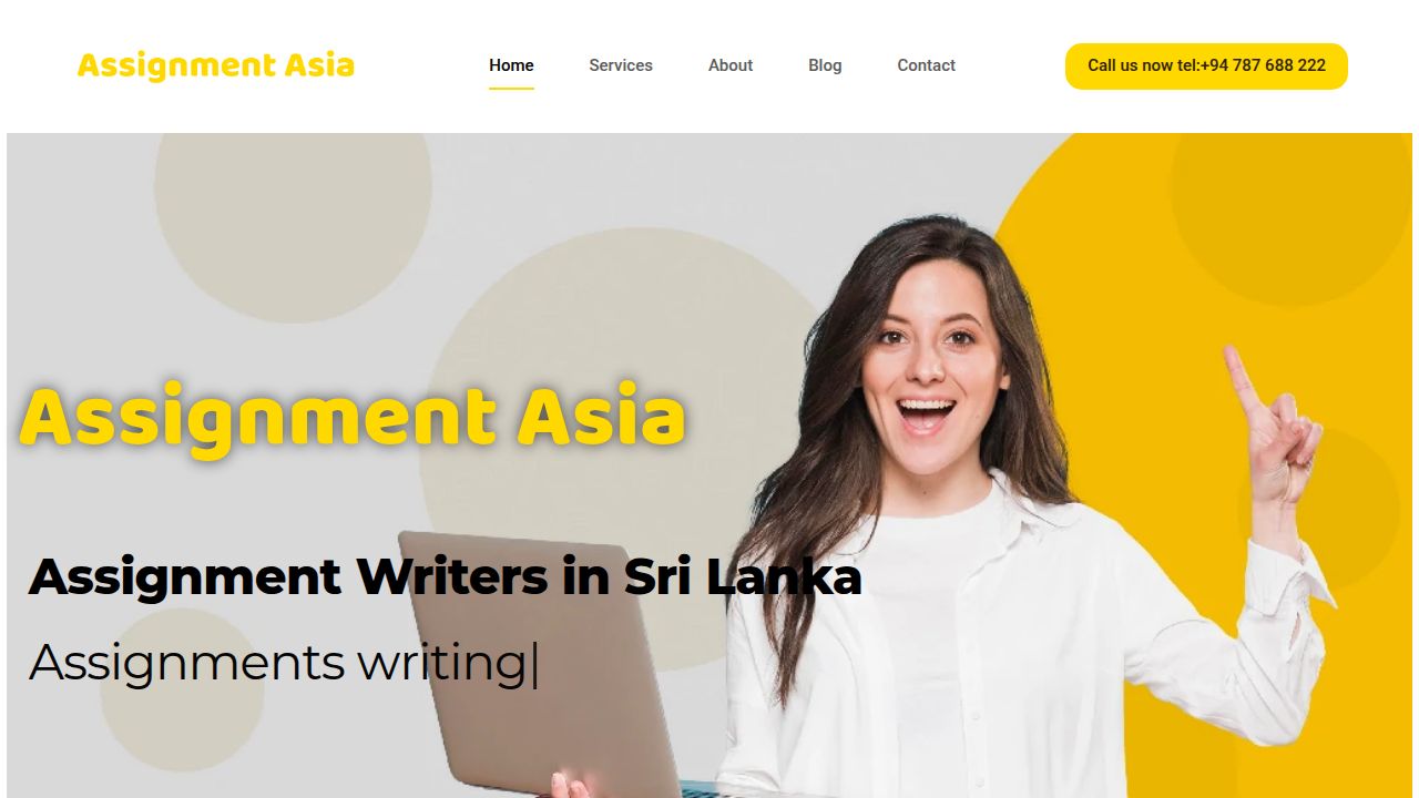 Exceptional Assignment Writers in Sri Lanka| Assignment Asia