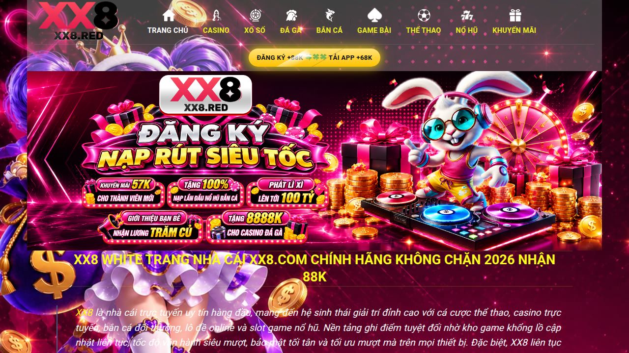 XX8 WHITE Trang Nhà Cái XX8.COM Chính Hãng Không Chặn 2026 Nhận 88k