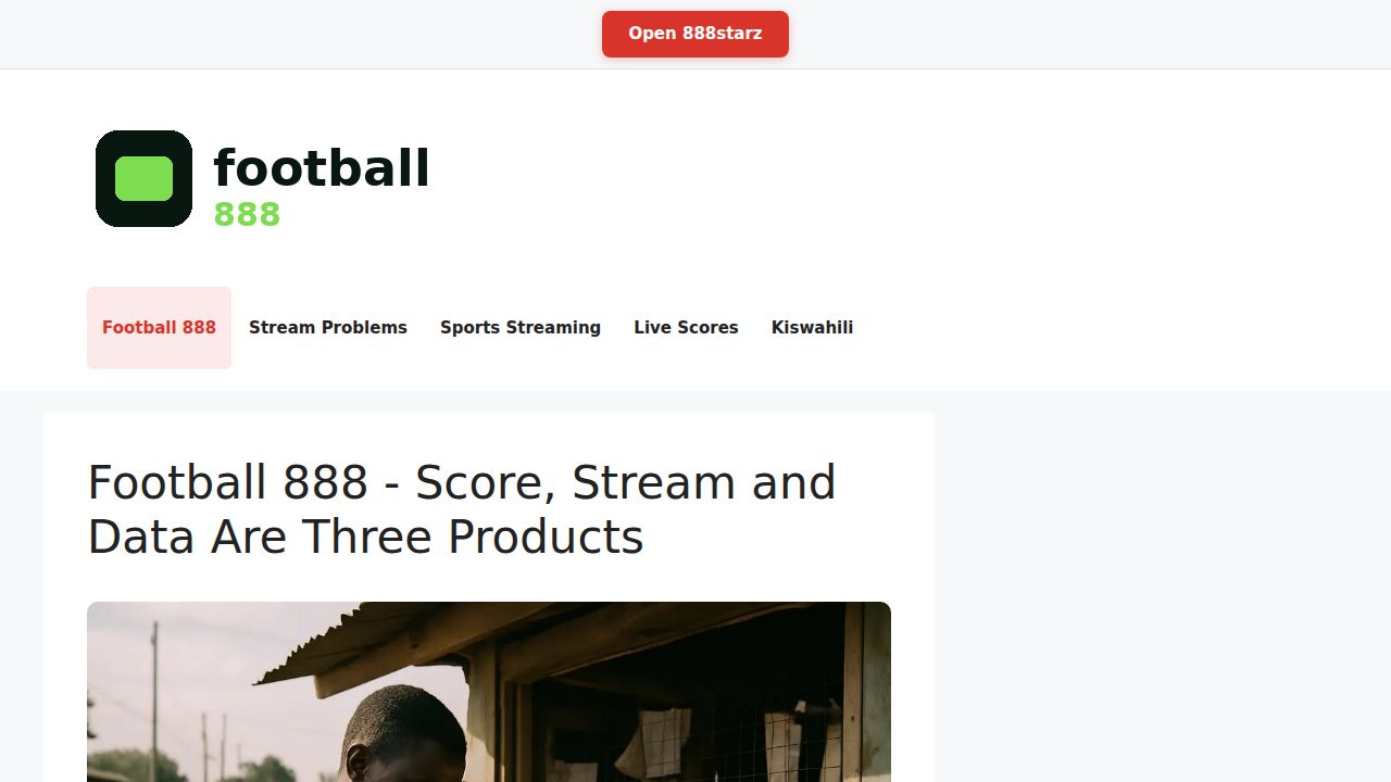 Football 888 - Score, Stream and Data Are Three Products
