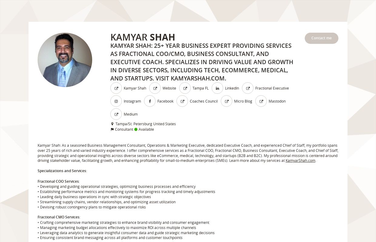 Kamyar Shah - Kamyar Shah: 25+ year business expert providing services as Fractional COO/CMO, Business Consultant, and Executive Coach. Specializes in driving value and growth in diverse sectors, including tech, eCommerce, medical, and startups. Visit Kam